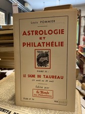 Astrologie et Philathélie - Tome II: Le Signe du Taureau (21 avril au 20 mai)...