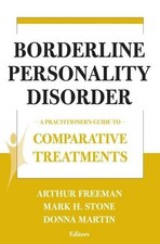 BORDERLINE PERSONALITY DISORDER: A PRACTITIONER'S GUIDE TO By Freeman Edd Arthur