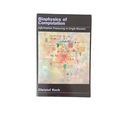 BIOPHYSICS OF COMPUTATION: INFORMATION PROCESSING IN SINGLE NEURONS
