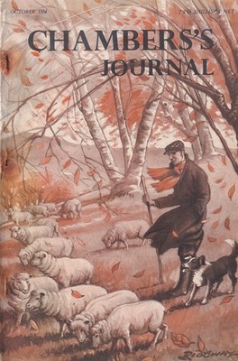 CHAMBERS'S JOURNAL. OCTOBER 1954. SEE PICTURES FOR CONTENT DETAIL. PUBLISHED BY