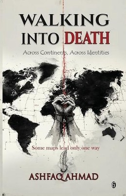 Walking Into Death by Ashfaq Ahmad Paperback Book