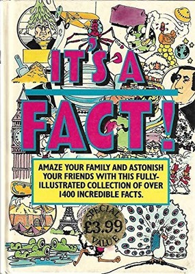 IT'S A FACT: Amaze Your Family and Astonish Your Friends With by Anon 1850513287