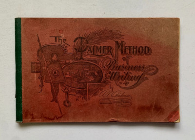Palmer Method of BUSINESS WRITTING self-teaching lessons, cursive  1901, illustr