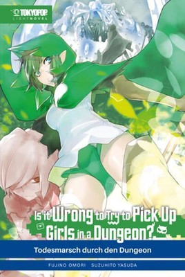 Is it wrong to try to pick up Girls in a Dungeon? Light Novel 05: Tode 1349318-2