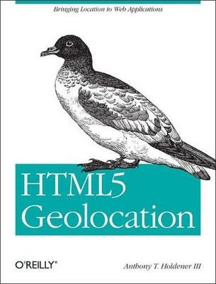 Anthony T Holdener III HTML5 Geolocation (Paperback)