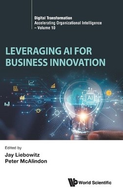 Leveraging Ai For Business Innovation by Jay Liebowitz Hardcover Book