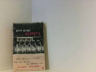Official Secrets (Allen Lane History S.) Breitman, Richard: