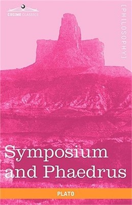 Symposium and Phaedrus (Paperback or Softback)