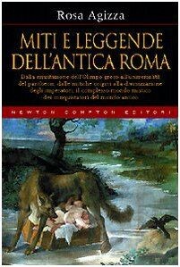 Miti e leggende dellantica Roma von Agizza, Rosa | Buch | Zustand sehr gut