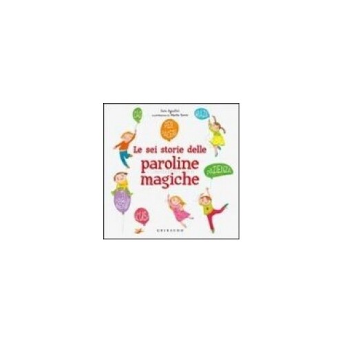 Libri Sara Agostini - Le Sei Storie Delle Paroline Magiche - Immagine 5