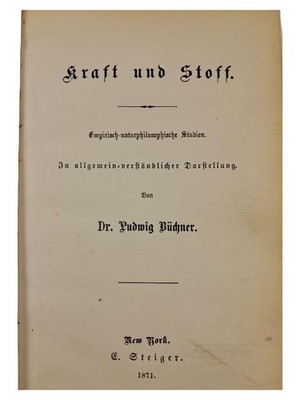 Kraft und Stoff Dr. Ludwig Büchner Empirisch-naturphilosophische Studien Deutsch