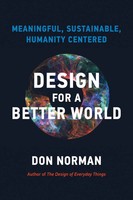Design For A Better World Meaningful, Sustainable, Humanity Centered Norman Buch