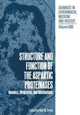 Structure and Function of the Aspartic Proteinases: Genetics, Structures, and-,