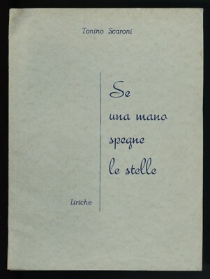 Buch WENN EINE HAND DIE STERNE AUSSCHALTET Tonino Scaroni LIRICHE CIAMPI 1957