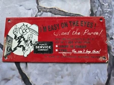 VINTAGE REDDY ELECTRIC PORCELAIN  SIGN "I'M EASY ON THE EYES" 10" X 4.5".