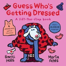 Guess Who's Getting Dressed by Smriti Halls Board Book Book