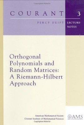 ORTHOGONAL POLYNOMIALS AND RANDOM MATRICES: A By Percy Deift **BRAND NEW**