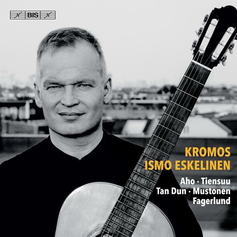 BIS2395 Ismo Eskelinen Kromos: 21st-Century Guitar Music CD BIS2395 NEW