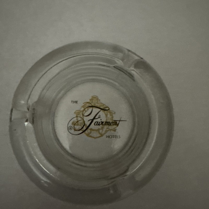 Vintage Glass Ashtray The Fairmont Hotels Advertising Tobacco 