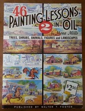 Vintage Walter Foster 46 PAINTING LESSONS IN OIL 2 by MONA MILLS 46