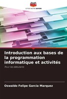 Introduction Aux Bases De La Programmation Informatique Et ActivitéS Marquez
