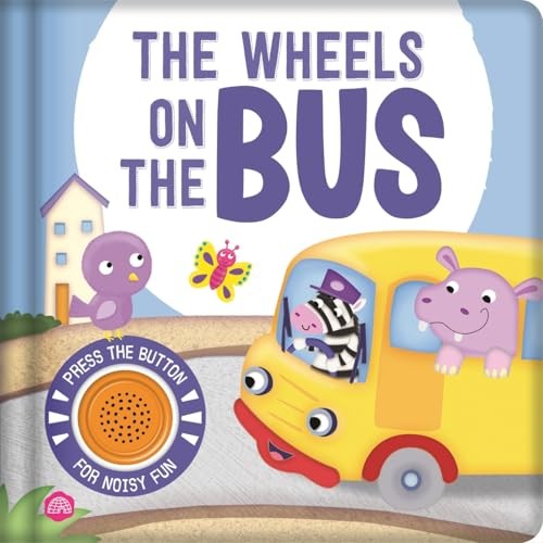The Wheels On The Bus : A Nursery Rhyme Sound Book For An Interactive Story Time Igloo Books Ltd - Image 3