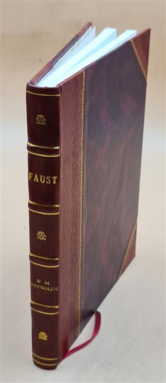 Faust A Romance Of The Secret Tribunals Leather Bound Illustrated Edition