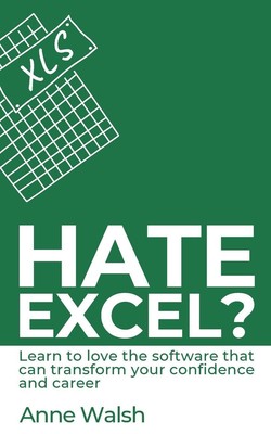 Hate Excel? Learn to love the software that can transform your confidence and...