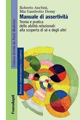 Manuale di assertività. Teoria e pratica delle abilit  | Anchisi, Roberto | Buch