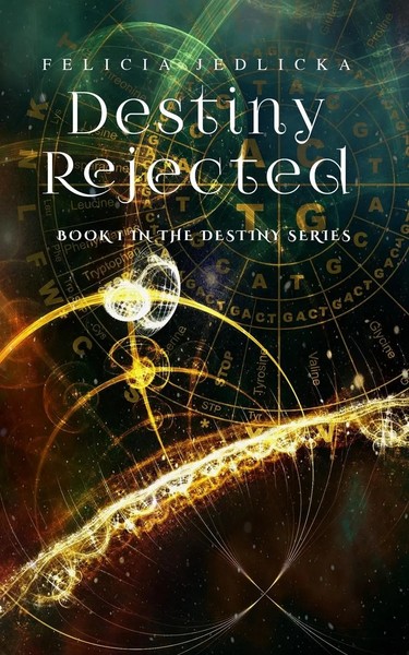 Destiny Rejected Felicia Jedlicka Taschenbuch Englisch 2025 Felicia Jedlicka-image