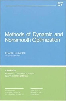 Methods of Dynamic and Nonsmooth Optimization: 57 (CBMS-NSF Regional Conference