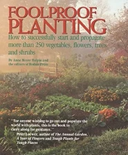 Foolproof Planting : How to Successfully Start and Propagate More