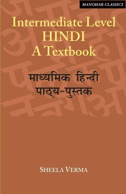 Intermediate Level Hindi: A Textbook