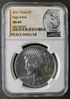 2021 $1 Peace Silver Dollar High Relief NGC MS69