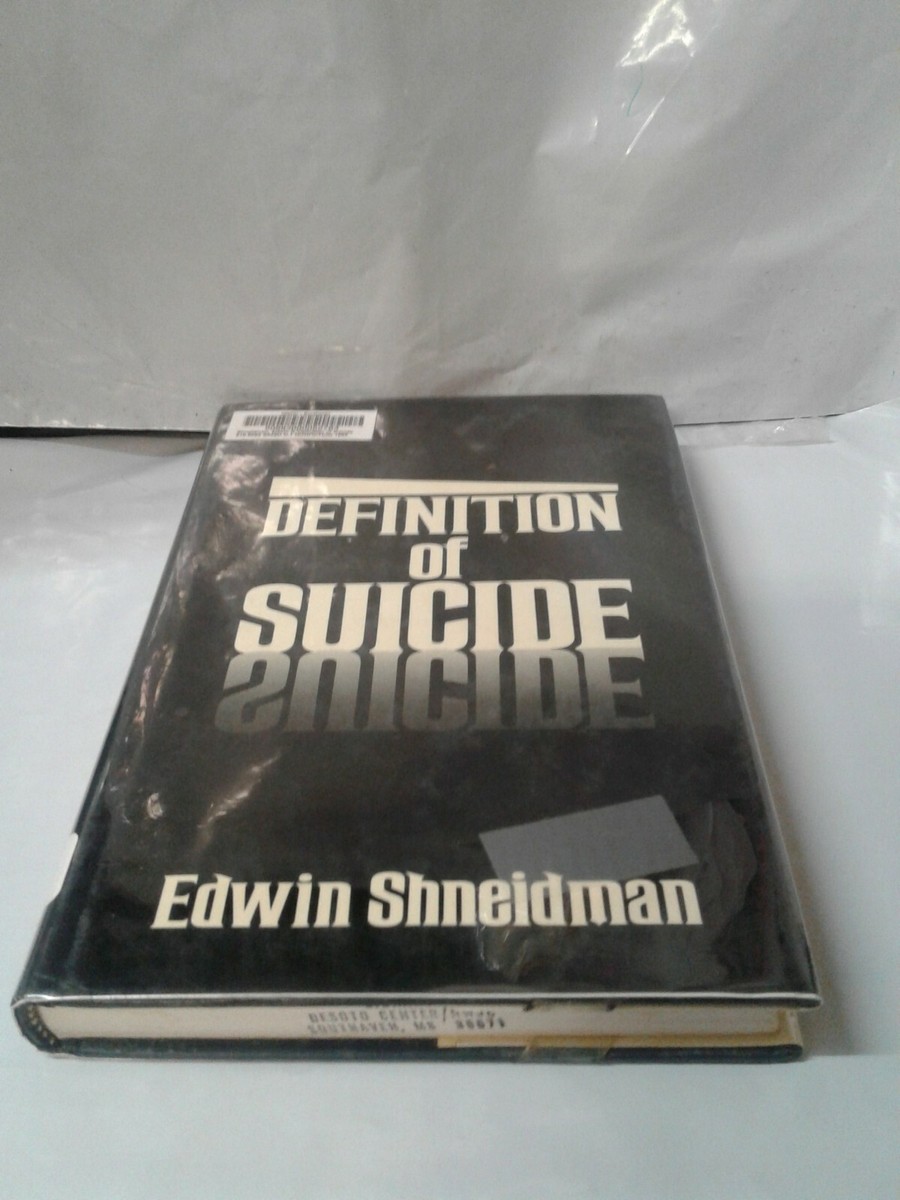 Definition of Suicide by Edwin Shneidman Hardcover w /Dust jacket
