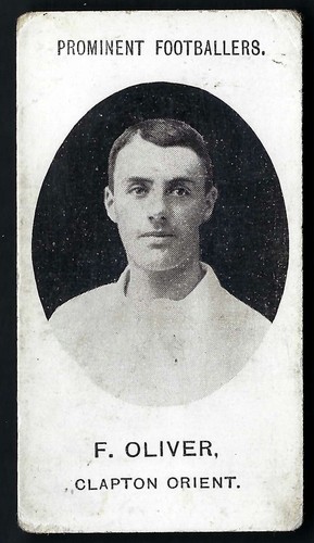 TADDY - PROMINENT FOOTBALLERS (WITH FOOTNOTE) - F OLIVER, CLAPTON ORIENT - Foto 1 di 2