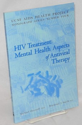 HIV Treatment: Mental Health Aspects of Antiviral Therapy (Ucsf AIDS Health ...