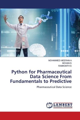 Mohammed Meeran A (u. a.) | Python for Pharmaceutical Data Science From...