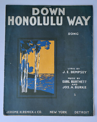 1916 HAWAII SHEET MUSIC DOWN HONOLULU WAY POP VOCAL SONG