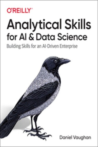 oreilly Analytical Skills for AI and Data Science Paperback E928