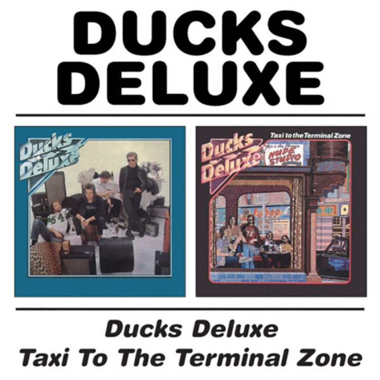 Ducks Deluxe Ducks Deluxe/Taxi to the Terminal Zone (CD) Album