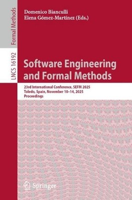 Software Engineering and Formal Methods: 23rd International Conference, SEFM 202
