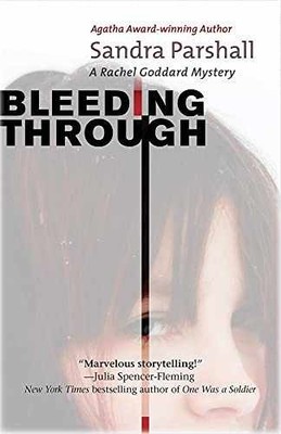 Bleeding Through (Rachel Goddard - Hardcover, by Parshall Sandra - Very Good