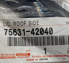 Toyota Genuine Parts 75631-42040 LID,ROOF SIDE GARNISH NO.1 RH