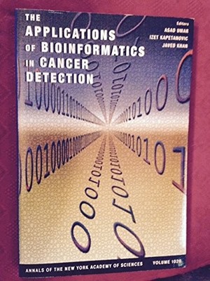 THE APPLICATIONS OF BIOINFORMATICS IN CANCER DETECTION By Asad Umar & Izet VG