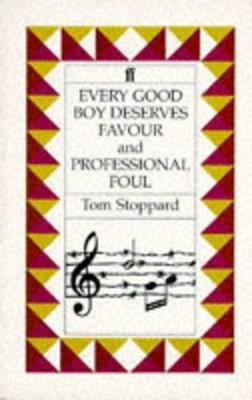 ''Every Good Boy Deserves Favour'' and ''Professional F by Stoppard, Tom 0571112269