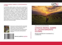 David Francisco Camargo HernáNdez | CÓDigo Moral Sobre EL Calentamiento Global