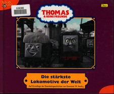 Thomas und seine Freunde, Geschichtenbuch, Bd. 8: Die st&auml;rkste Lokomotive der W