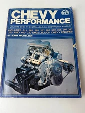 Chevy Performance Vol. 1: The Smallblock Chevrolet Engine Manual -Michelsen 1981