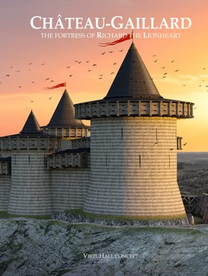 ChÃ¢teau-Gaillard, the fortress of Richard the Lionheart